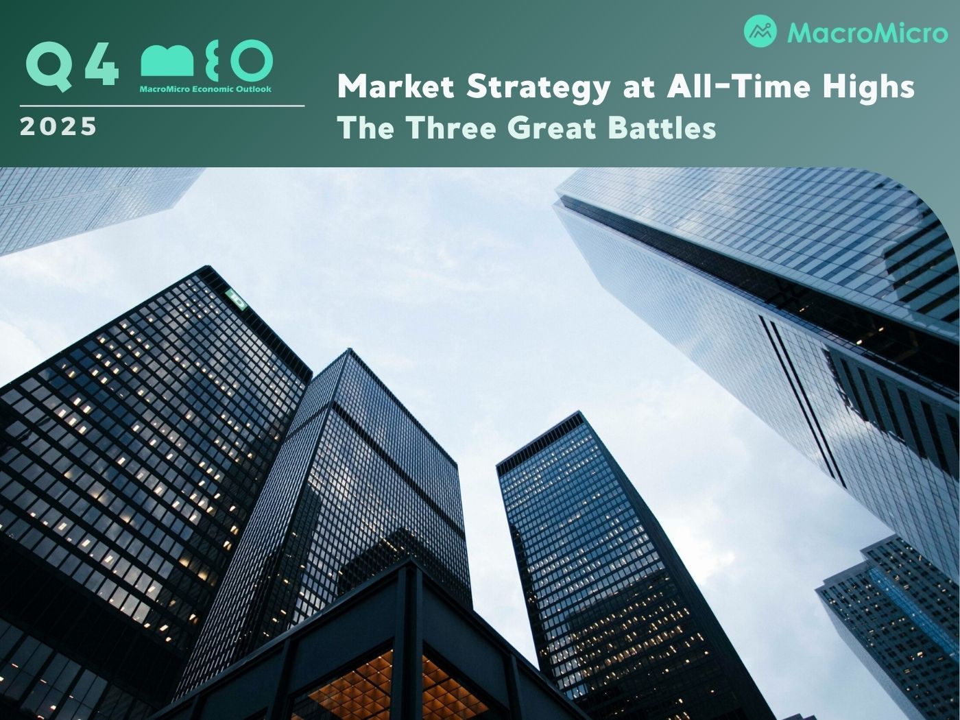 Q4 Outlook | Market Strategy at All-Time Highs: The Three Great Battles | Blog